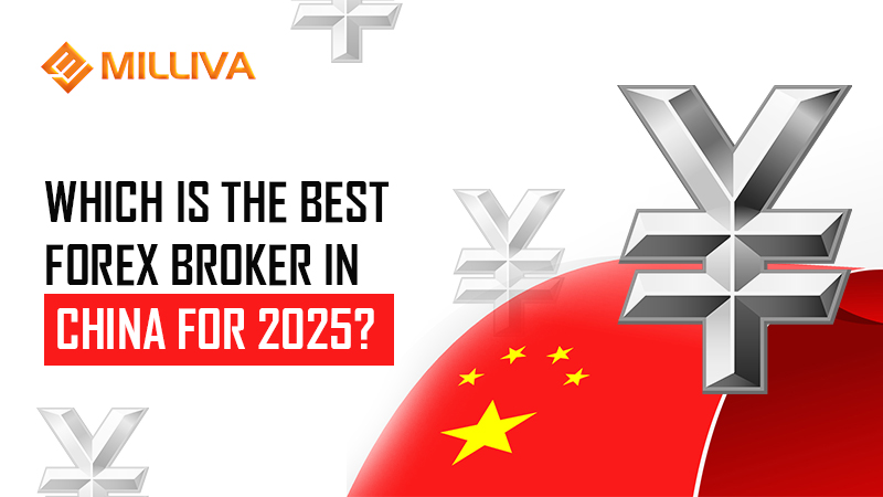 Which is the Best Forex Broker in China for 2025?