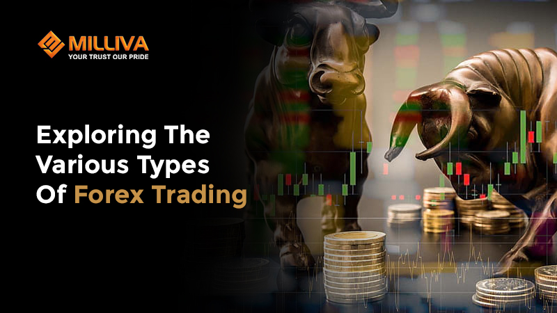Exploring The Various Types Of Forex Trading