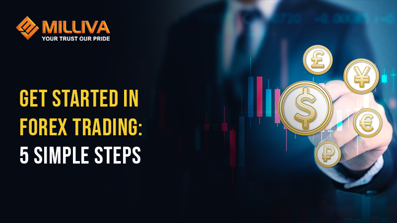 Get Started in Forex Trading: 5 Simple Steps