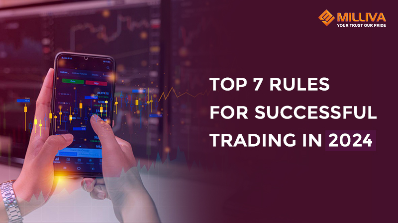 Top 7 Rules for successful trading in 2024
