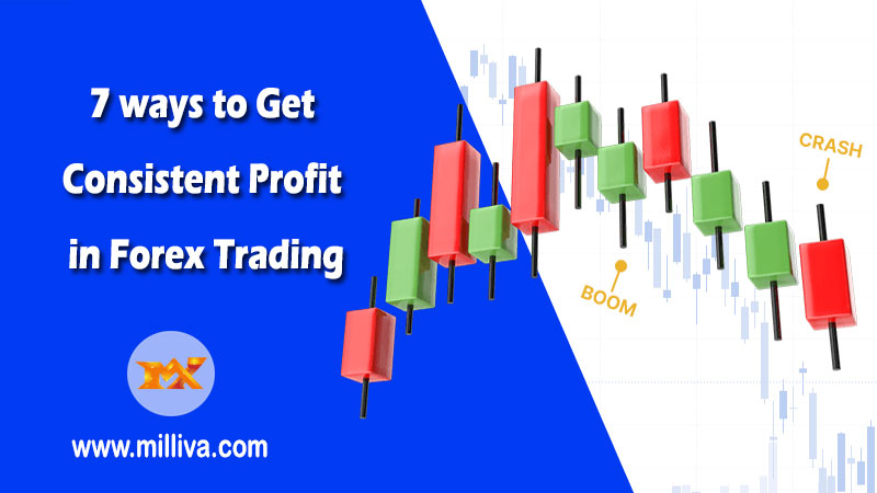 7-ways-to-Get-Consistent-Profit-in-Forex-Trading