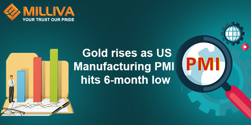 Gold rises as US Manufacturing PMI hits