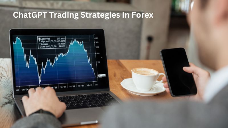 ChatGPT Trading Strategies In Forex