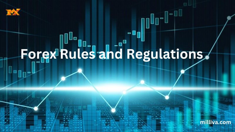 Forex Rules and Regulations