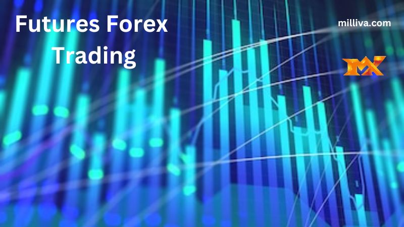 Futures Forex Trading 