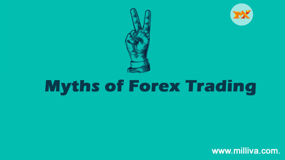 Myths of Forex Trading