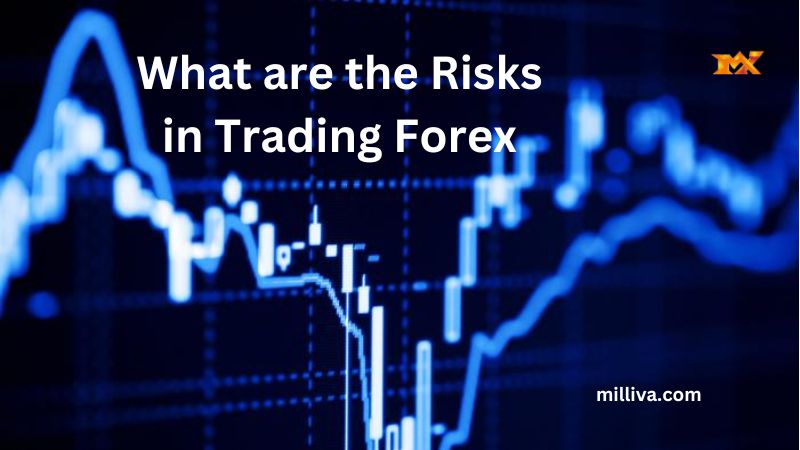 Must Know Trading Risks for Forex Traders