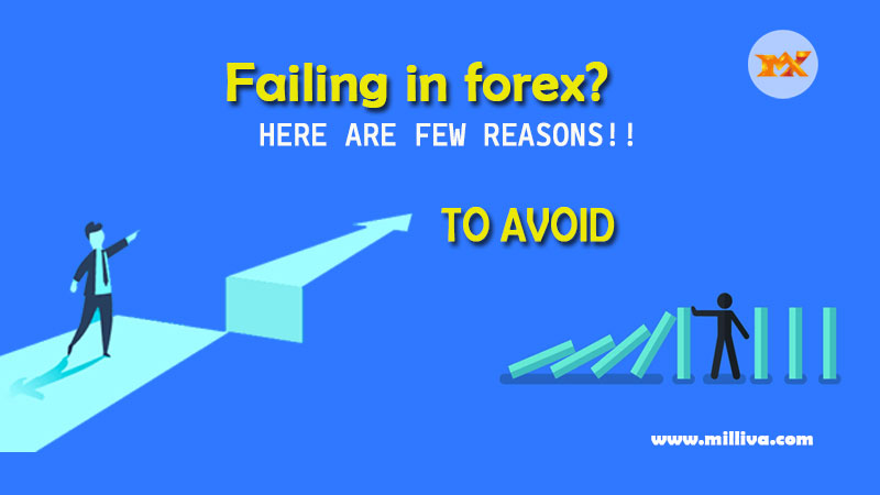 Failing in forex