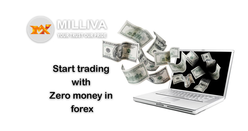 Start Trading with Zero Money in Forex
