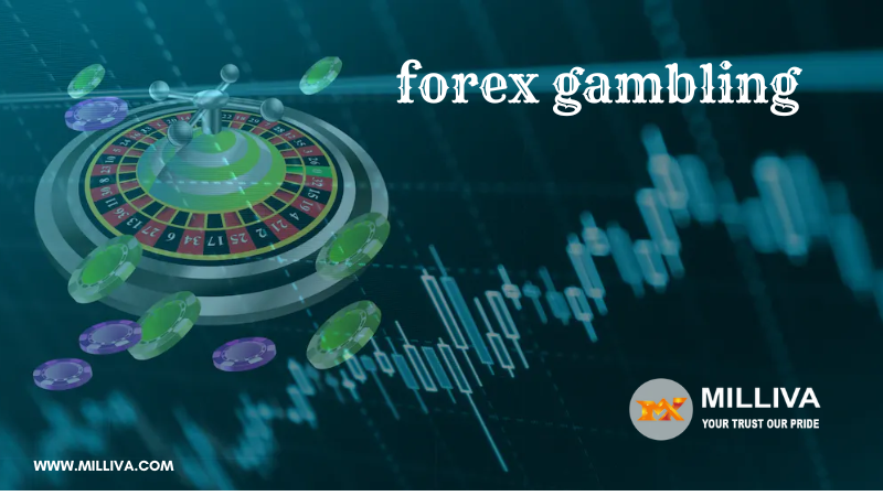 Forex Gambling