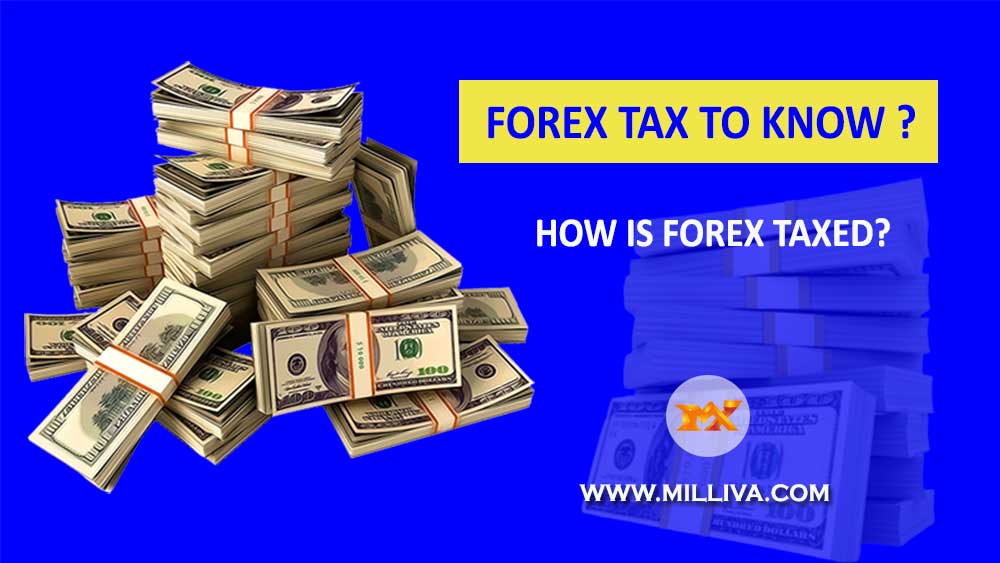 How is Forex Taxed