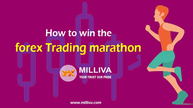 How to win the forex Trading marathon