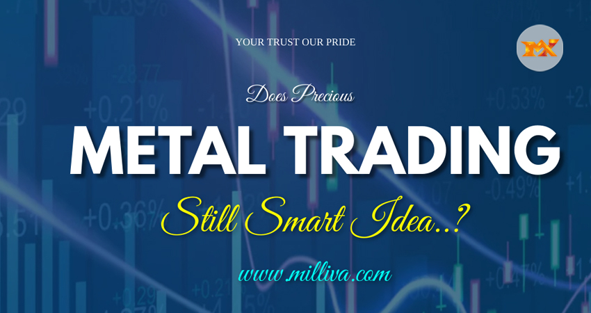 Metal trading