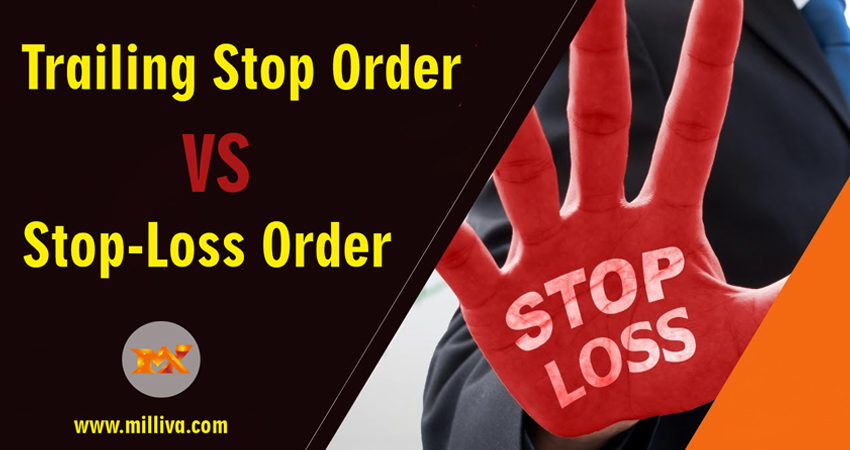 Trailing stop order vs stop loss order