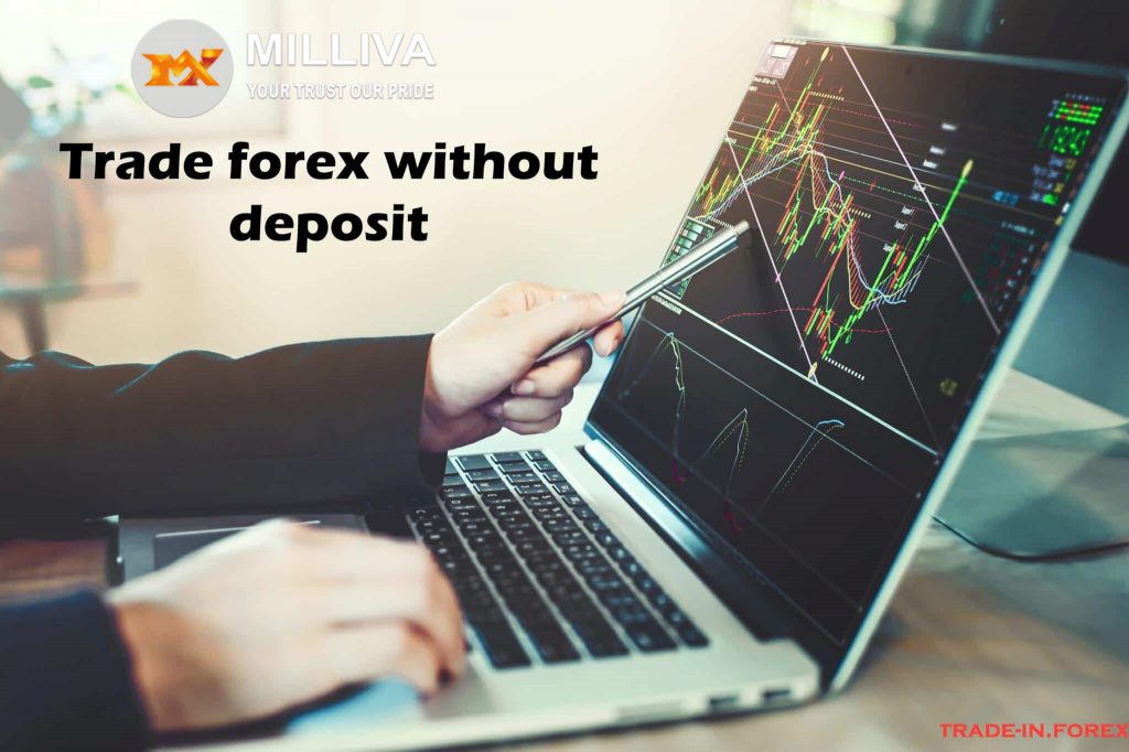 Trade Forex Without Deposit