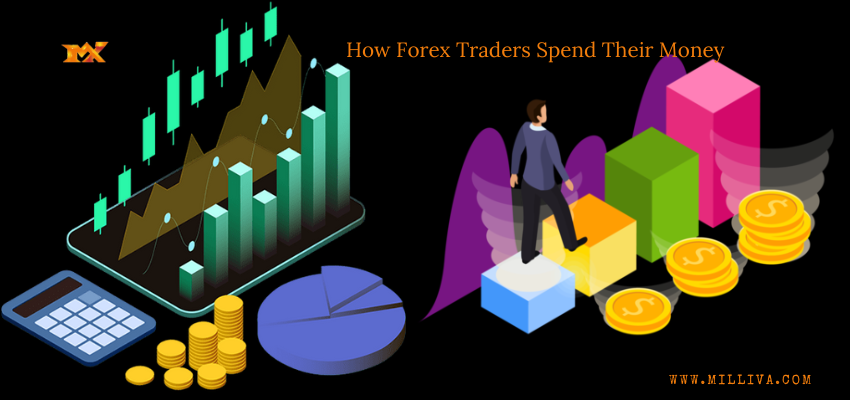 How Forex Traders Spend Their Money