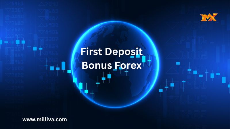 First Deposit Bonus Forex