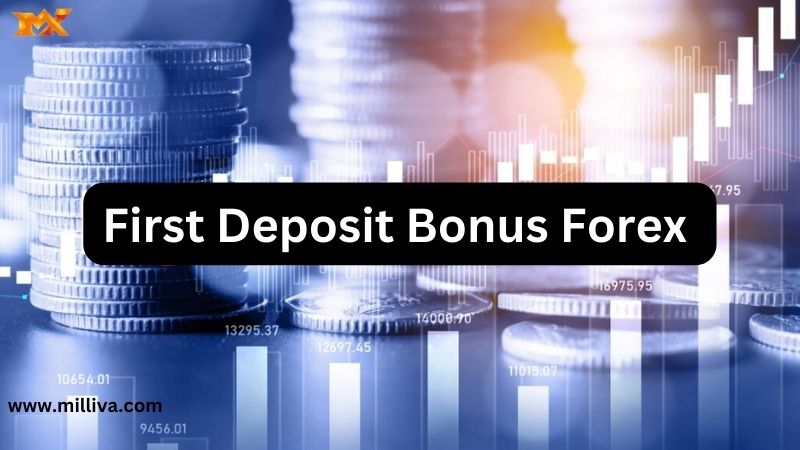 First Deposit Bonus Forex 